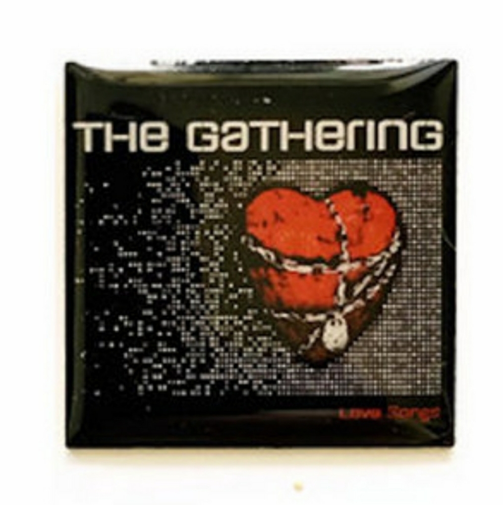 Limited Edition The Gathering Love Songs EP Pin Badge